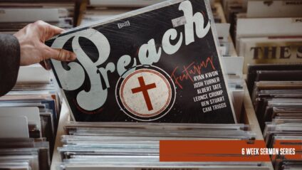 Link to the Preach Series Group Curriculum