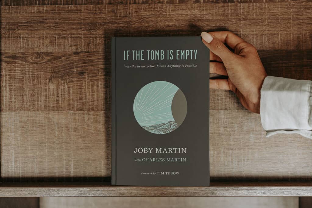 If the Tomb Is Empty hardcover by Joby Martin with Charles Martin